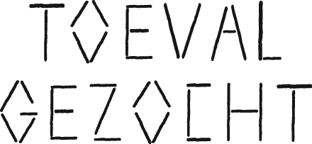 TOEVAL GEZOCHT